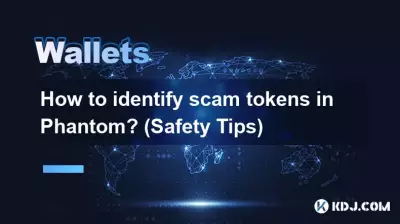Comment identifier les jetons frauduleux dans Phantom ? (Conseils de sécurité)