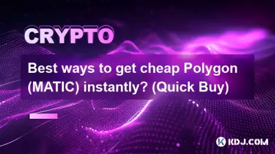 Les meilleurs moyens d'obtenir instantanément du Polygon (MATIC) bon marché ? (Achat rapide)