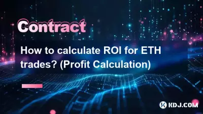 Comment calculer le retour sur investissement des transactions ETH ? (Calcul du bénéfice)
