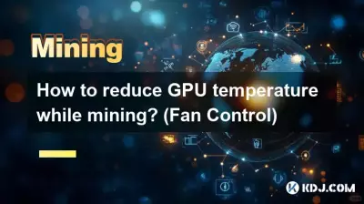 Wie kann ich die GPU-Temperatur beim Mining reduzieren? (Lüftersteuerung)