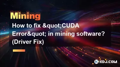 Wie behebt man den „CUDA-Fehler“ in der Mining-Software? (Treiberkorrektur)