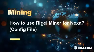 Wie verwende ich Rigel Miner für Nexa? (Konfigurationsdatei)