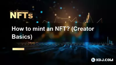 How to mint an NFT? (Creator Basics)
