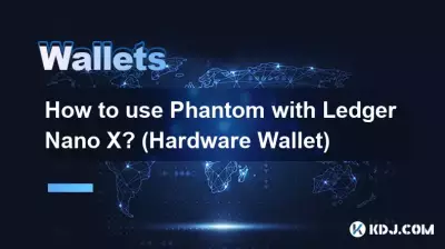 Ledger Nano XでPhantomを使用するにはどうすればよいですか? (ハードウェアウォレット) Ledger Nano XでPhantomを使用するにはどうすればよいですか? (ハードウェアウォレット)