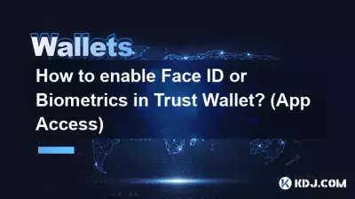 Comment activer Face ID ou la biométrie dans Trust Wallet ? (Accès à l'application) Comment activer Face ID ou la biométrie dans Trust Wallet ? (Accès à l'application)