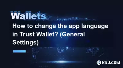 Wie ändere ich die App-Sprache in Trust Wallet? (Allgemeine Einstellungen)