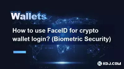 Wie verwende ich FaceID für die Krypto-Wallet-Anmeldung? (Biometrische Sicherheit)
