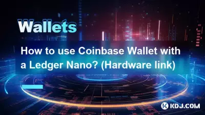 Comment utiliser Coinbase Wallet avec un Ledger Nano ? (Lien matériel)