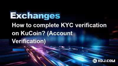 How to complete KYC verification on KuCoin? (Account Verification) How to complete KYC verification on KuCoin? (Account Verification)