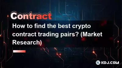 Comment trouver les meilleures paires de trading de contrats crypto ? (Étude de marché)