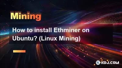 Wie installiere ich Ethminer auf Ubuntu? (Linux-Mining)