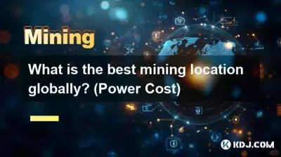 What is the best mining location globally? (Power Cost)