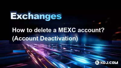Comment supprimer un compte MEXC ? (Désactivation du compte)
