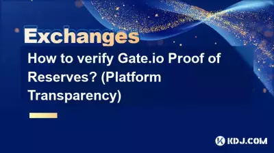 Comment vérifier la preuve de réserves Gate.io ? (Transparence de la plateforme)