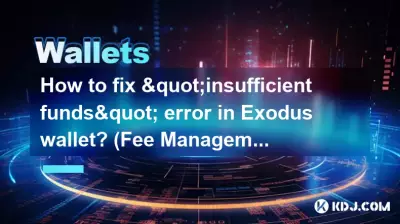 Comment corriger l'erreur « Fonds insuffisants » dans le portefeuille Exodus ? (Gestion des frais)