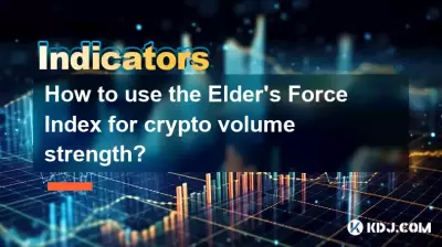 How to use the Elder's Force Index for crypto volume strength?