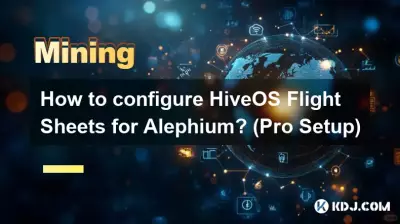Comment configurer les feuilles de vol HiveOS pour Alephium ? (Configuration professionnelle)