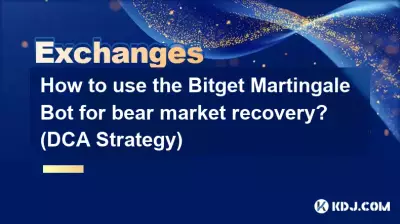 如何使用Bitget Martingale Bot来实现熊市复苏？ （DCA 策略）