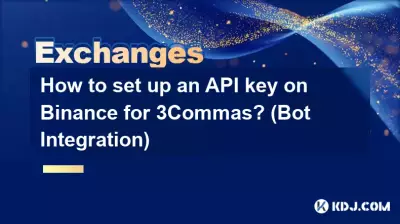 Wie richte ich einen API-Schlüssel auf Binance für 3Commas ein? (Bot-Integration)
