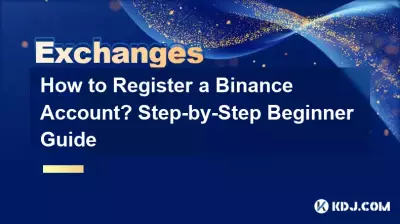 How to Register a Binance Account? Step-by-Step Beginner Guide