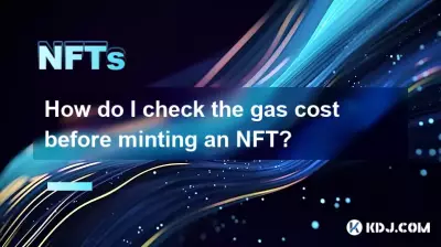How do I check the gas cost before minting an NFT?
