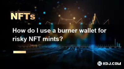 Wie verwende ich ein Brenner-Wallet für riskante NFT-Mints?