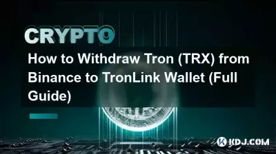 Comment retirer Tron (TRX) de Binance vers TronLink Wallet (Guide complet) Comment retirer Tron (TRX) de Binance vers TronLink Wallet (Guide complet)