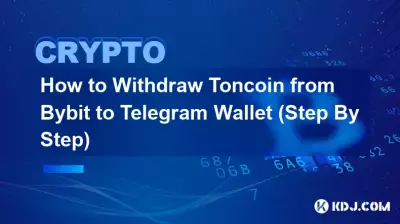Comment retirer du Toncoin de Bybit vers Telegram Wallet (étape par étape)