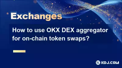 Comment utiliser l'agrégateur OKX DEX pour les échanges de jetons en chaîne ?