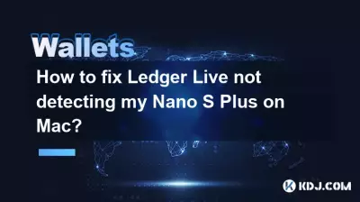 Wie kann ich beheben, dass Ledger Live meinen Nano S Plus auf dem Mac nicht erkennt? Wie kann ich beheben, dass Ledger Live meinen Nano S Plus auf dem Mac nicht erkennt?