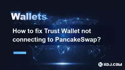 Comment réparer Trust Wallet qui ne se connecte pas à PancakeSwap ? Comment réparer Trust Wallet qui ne se connecte pas à PancakeSwap ?