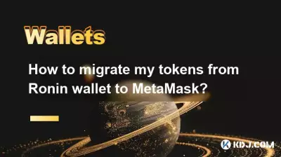 Comment migrer mes tokens du portefeuille Ronin vers MetaMask ?