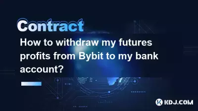如何將我的期貨利潤從Bybit提取到我的銀行帳戶? 如何將我的期貨利潤從Bybit提取到我的銀行帳戶?