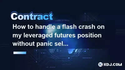 How to handle a flash crash on my leveraged futures position without panic selling? How to handle a flash crash on my leveraged futures position without panic selling?
