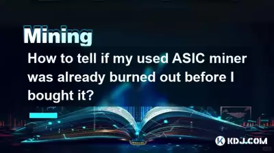 Wie kann ich feststellen, ob mein gebrauchter ASIC-Miner bereits vor dem Kauf durchgebrannt war? Wie kann ich feststellen, ob mein gebrauchter ASIC-Miner bereits vor dem Kauf durchgebrannt war?