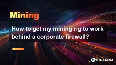 Wie bringe ich mein Mining-Rig hinter einer Unternehmens-Firewall zum Laufen?