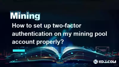 Comment configurer correctement l'authentification à deux facteurs sur mon compte de pool de minage ? Comment configurer correctement l'authentification à deux facteurs sur mon compte de pool de minage ?