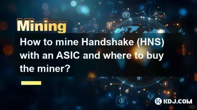 How to mine Handshake (HNS) with an ASIC and where to buy the miner? How to mine Handshake (HNS) with an ASIC and where to buy the miner?