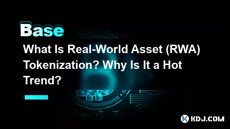 Was ist Real-World Asset (RWA)-Tokenisierung? Warum ist es ein heißer Trend?