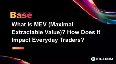 MEV(최대 추출 가능 가치)란 무엇입니까? 일상적인 거래자에게 어떤 영향을 미칩니까? MEV(최대 추출 가능 가치)란 무엇입니까? 일상적인 거래자에게 어떤 영향을 미칩니까?