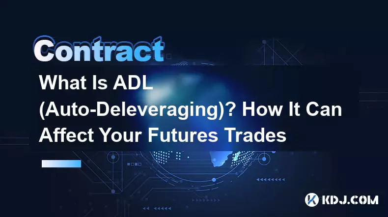 Was ist ADL (Auto-Deleveraging)? Wie es sich auf Ihre Futures-Geschäfte auswirken kann