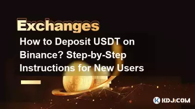 Wie kann ich USDT auf Binance einzahlen? Schritt-für-Schritt-Anleitung für neue Benutzer Wie kann ich USDT auf Binance einzahlen? Schritt-für-Schritt-Anleitung für neue Benutzer