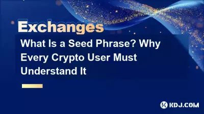 Was ist eine Seed-Phrase? Warum jeder Krypto-Benutzer es verstehen muss Was ist eine Seed-Phrase? Warum jeder Krypto-Benutzer es verstehen muss