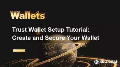 Tutoriel de configuration de Trust Wallet : créez et sécurisez votre portefeuille