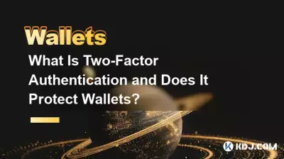 What Is Two-Factor Authentication and Does It Protect Wallets? What Is Two-Factor Authentication and Does It Protect Wallets?