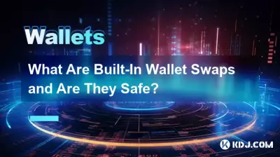 What Are Built-In Wallet Swaps and Are They Safe? What Are Built-In Wallet Swaps and Are They Safe?