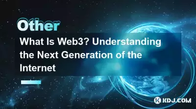 What Is Web3? Understanding the Next Generation of the Internet What Is Web3? Understanding the Next Generation of the Internet