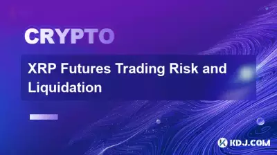 Risque et liquidation du trading de contrats à terme XRP Risque et liquidation du trading de contrats à terme XRP