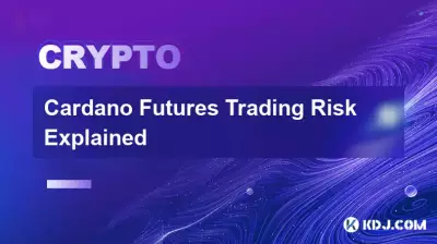 Explication du risque de trading des contrats à terme de Cardano