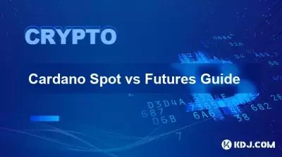Cardano Spot vs Futures Guide Cardano Spot vs Futures Guide